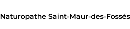 Naturopathe Saint-Maur-des-Fossés